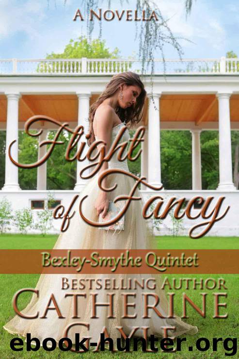 Flight of Fancy (Bexley-Smythe Quintet, Novella 1) by Catherine Gayle