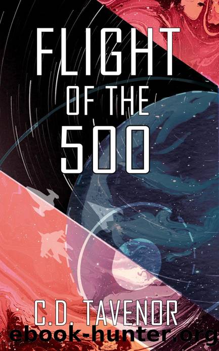 Flight of the 500 by C. D. Tavenor