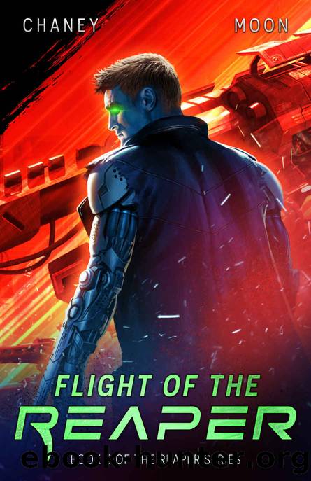 Flight of the Reaper: A Military Scifi Epic (The Last Reaper Book 5) by J.N. Chaney & Scott Moon