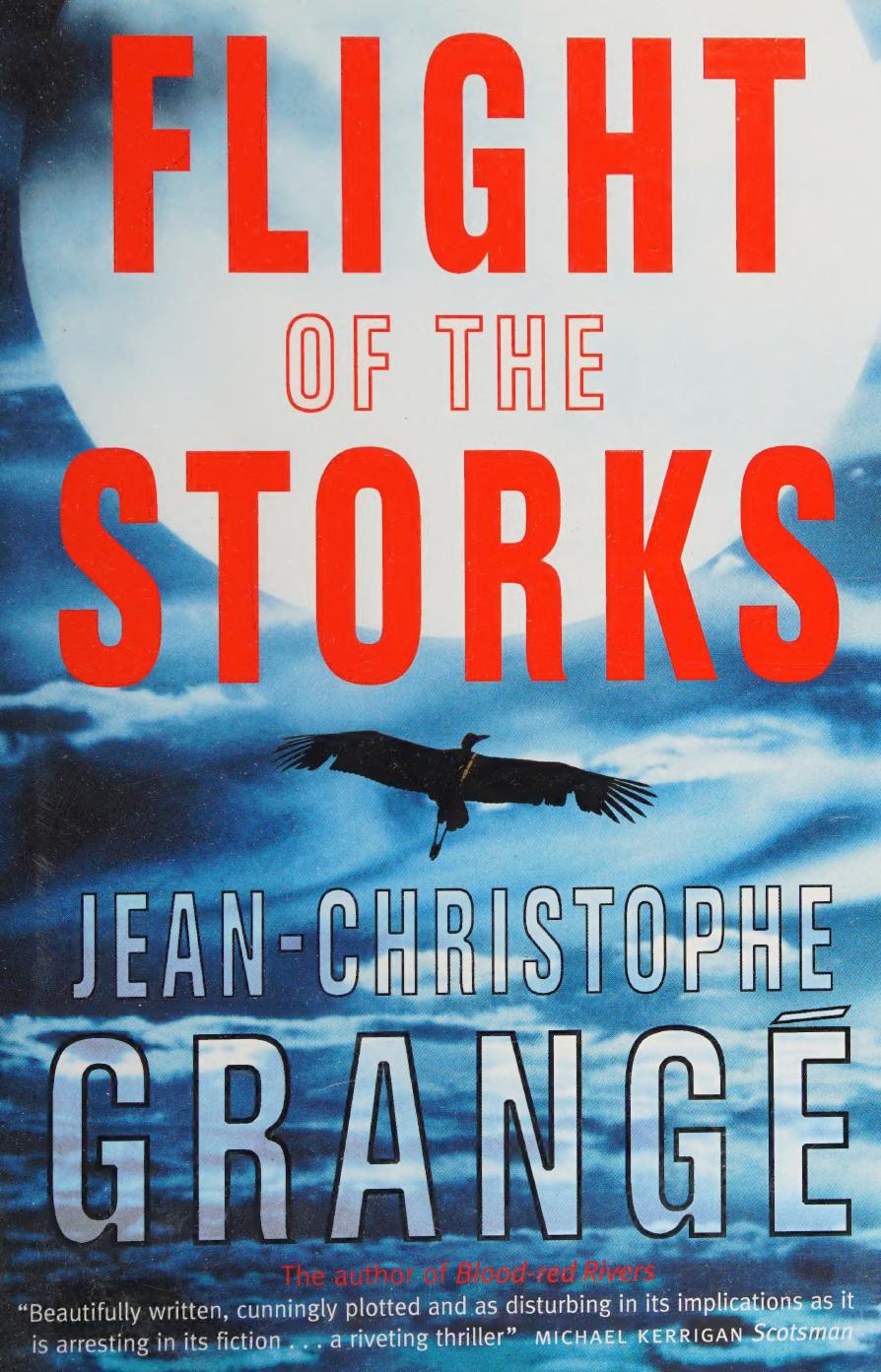 Flight of the storks by Grangé Jean-Christophe