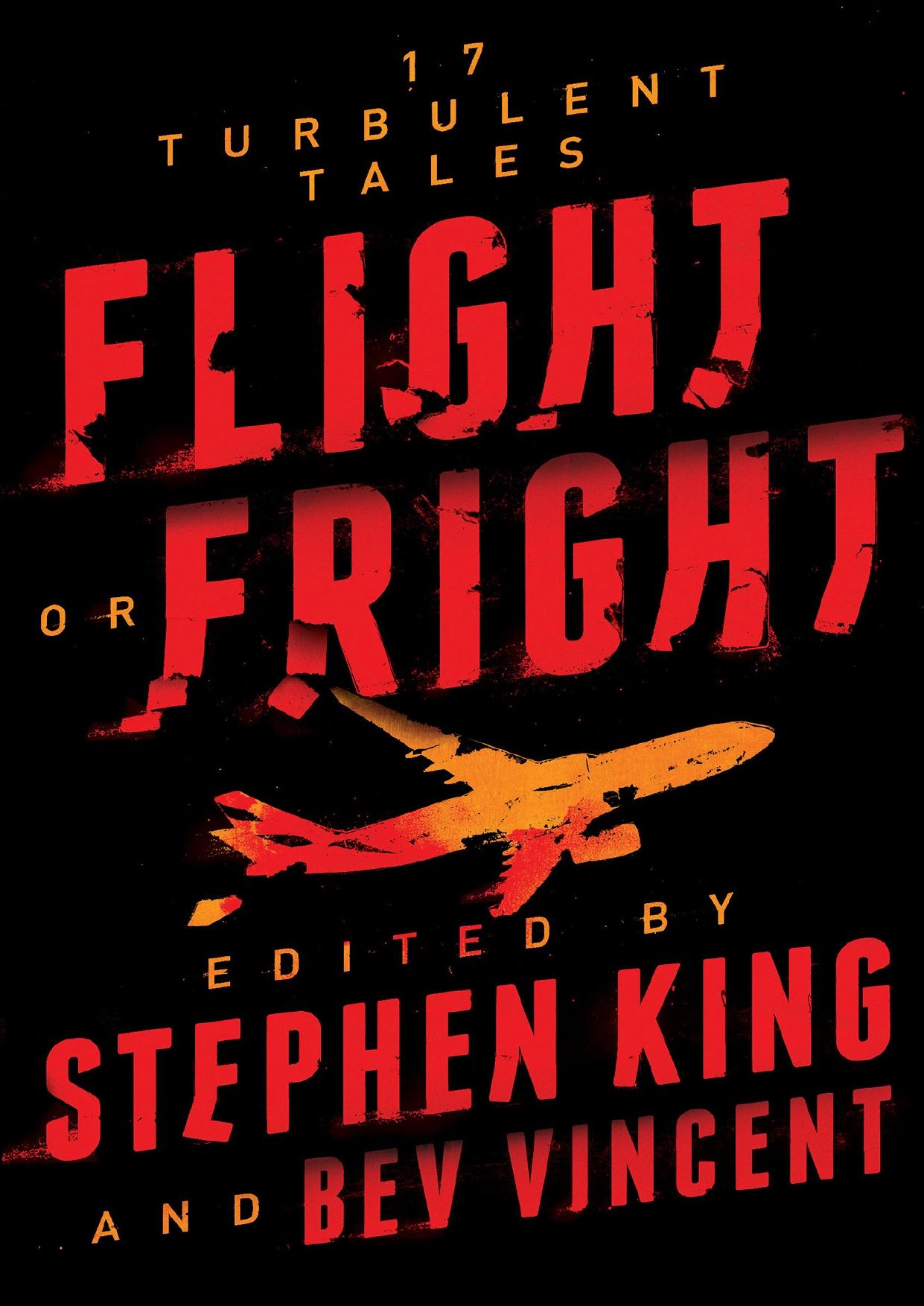 Flight or Fright by Stephen King & Bev Vincent
