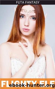 Flighty Elf (Futa Fantasy Book 1) by Julie Law