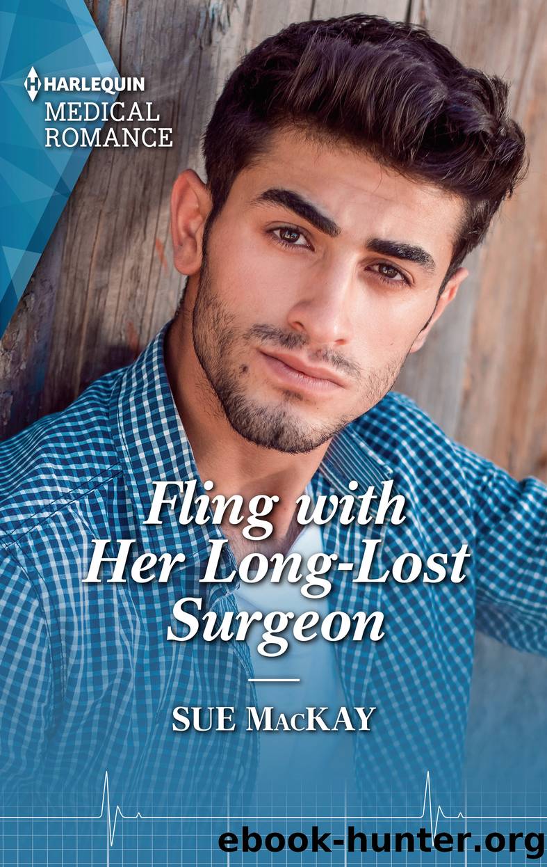 Fling with Her Long-Lost Surgeon by Sue MacKay