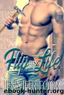 Flip My Life by Jennifer Foor