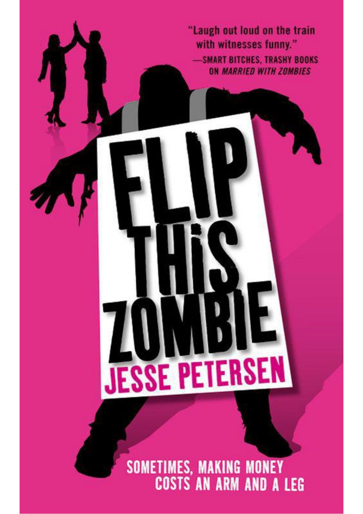 Flip This Zombie by Petersen Jesse