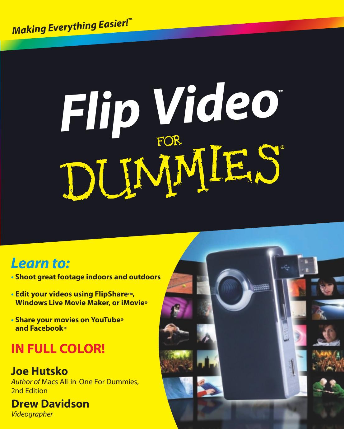 Flip Video For Dummies (For Dummies (Computer Tech)) by Joe Hutsko Drew Davidson