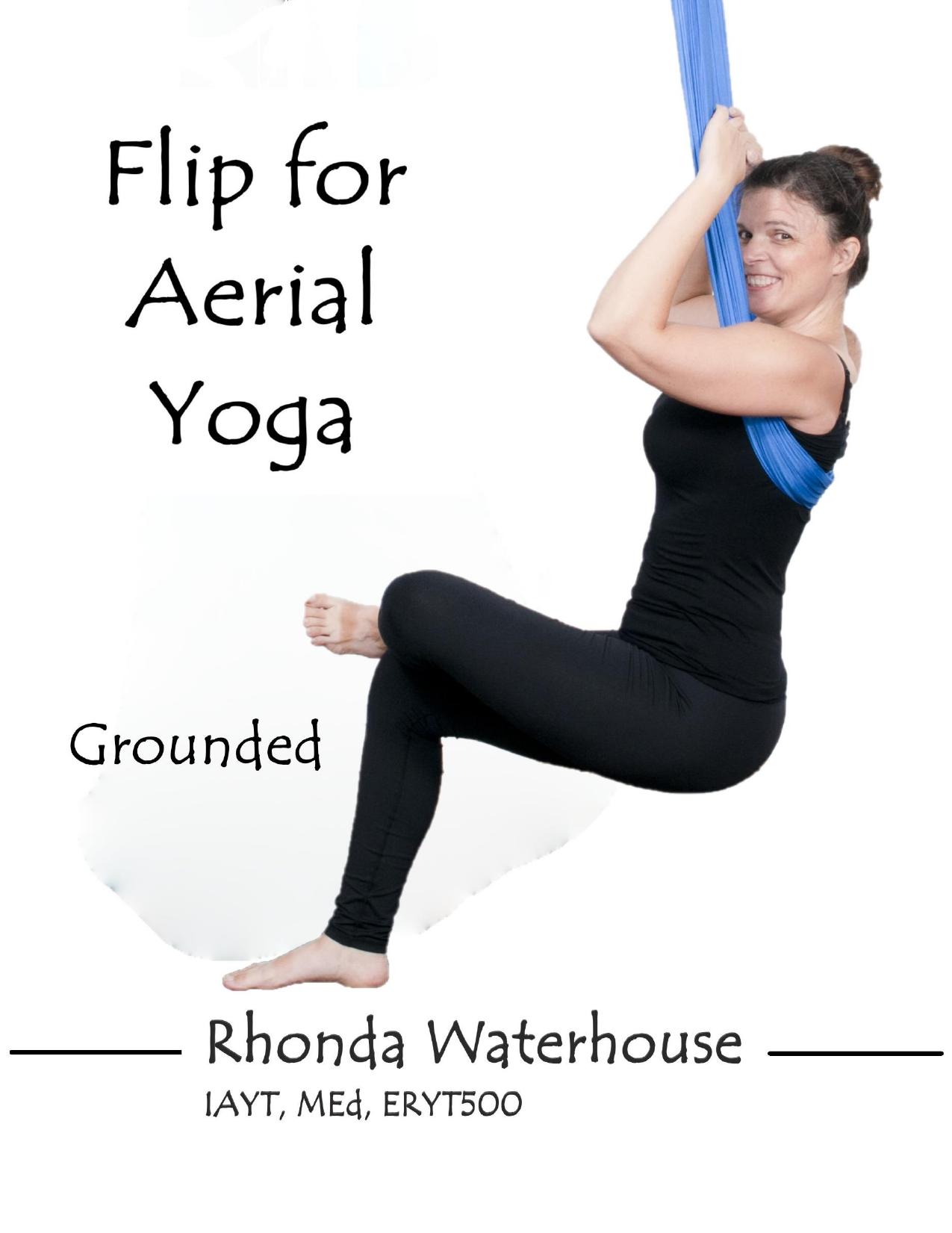 Flip for Aerial Yoga by Waterhouse Rhonda