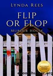 Flip or Flop, Murder House by Lynda Rees