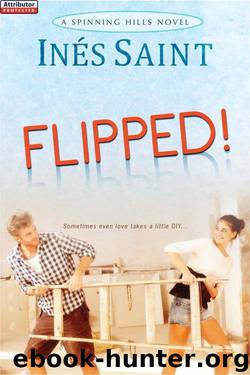 Flipped! (Spinning Hills Romance 1) by Inés Saint