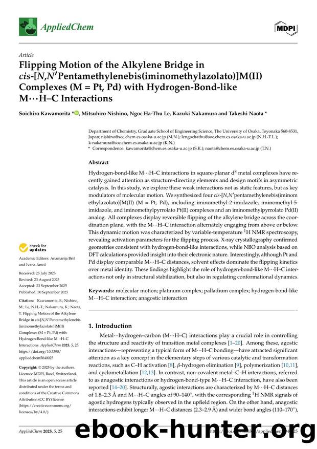 Flipping Motion of the Alkylene Bridge in cis-[N,N'Pentamethylenebis(iminomethylazolato)]M(II) Complexes (M = Pt, Pd) with Hydrogen-Bond-like MHâC Interactions by Soichiro Kawamorita Mitsuhiro Nishino Ngoc Ha-Thu Le Kazuki Nakamura & Takeshi Naota