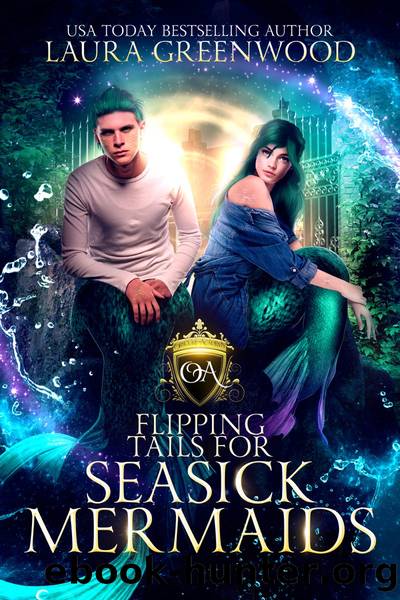 Flipping Tails For Seasick Mermaids by Laura Greenwood