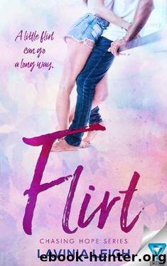 Flirt (Chasing Hope Book 1) by Lavinia Leigh