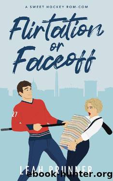 Flirtation or Faceoff: An Enemies to Lovers Hockey Romcom (D.C. Eagles Hockey Book 2) by Leah Brunner