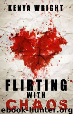 Flirting With Chaos by Kenya Wright