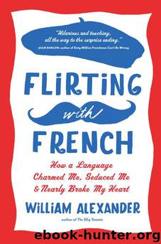 Flirting With French by William Alexander