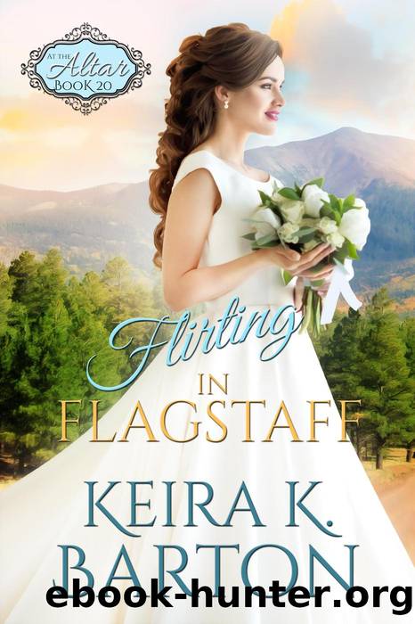 Flirting in Flagstaff by Keira K. Barton