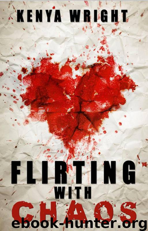 Flirting with Chaos by Kenya Wright
