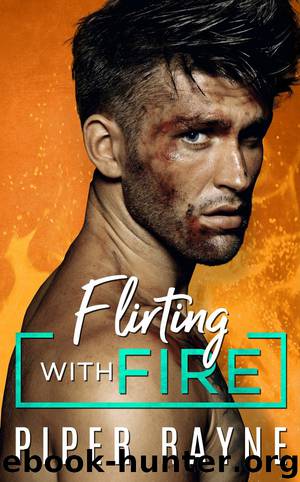 Flirting with Fire by Piper Rayne