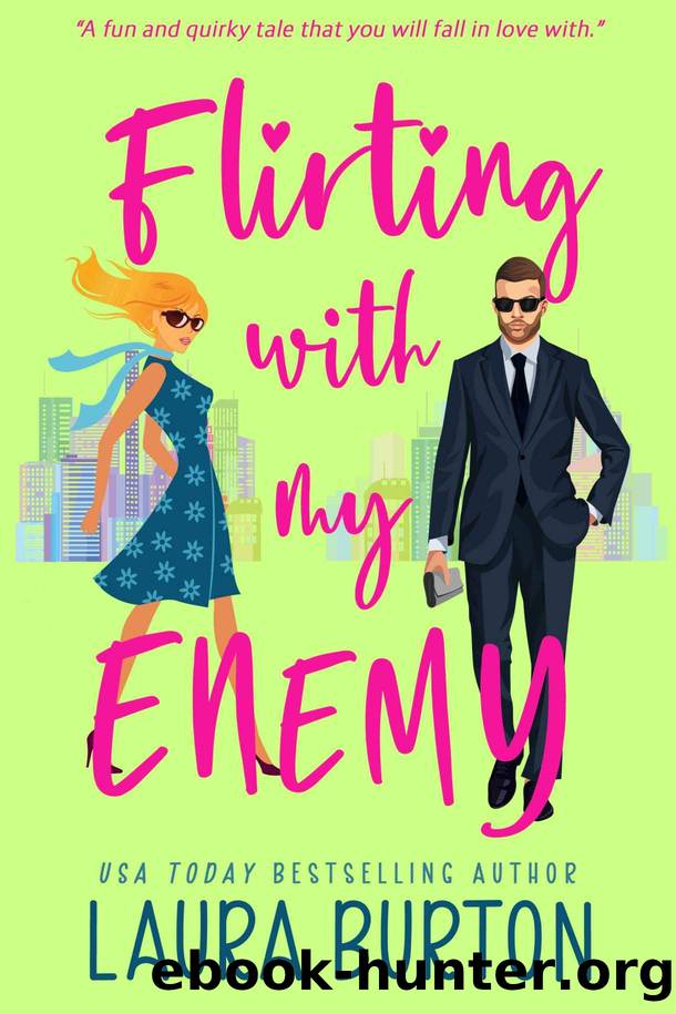 Flirting with my Enemy by Laura Burton