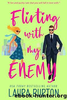 Flirting with my Enemy: A Sweet Romantic Comedy (Love is a Mystery Book 1) by Laura Burton