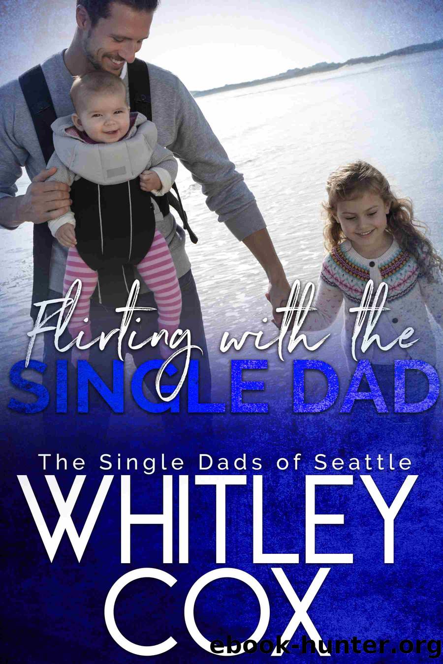 Flirting with the Single Dad by Whitley Cox