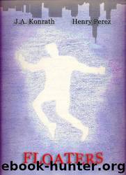 Floaters by J. A. Konrath; Henry Perez