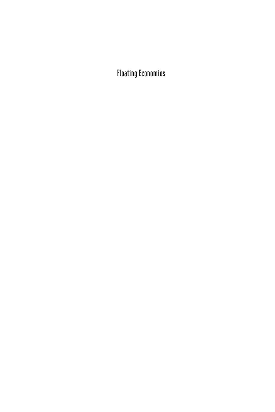 Floating Economies: The Cultural Ecology of the Dal Lake in Kashmir, India by Michael J. Casimir