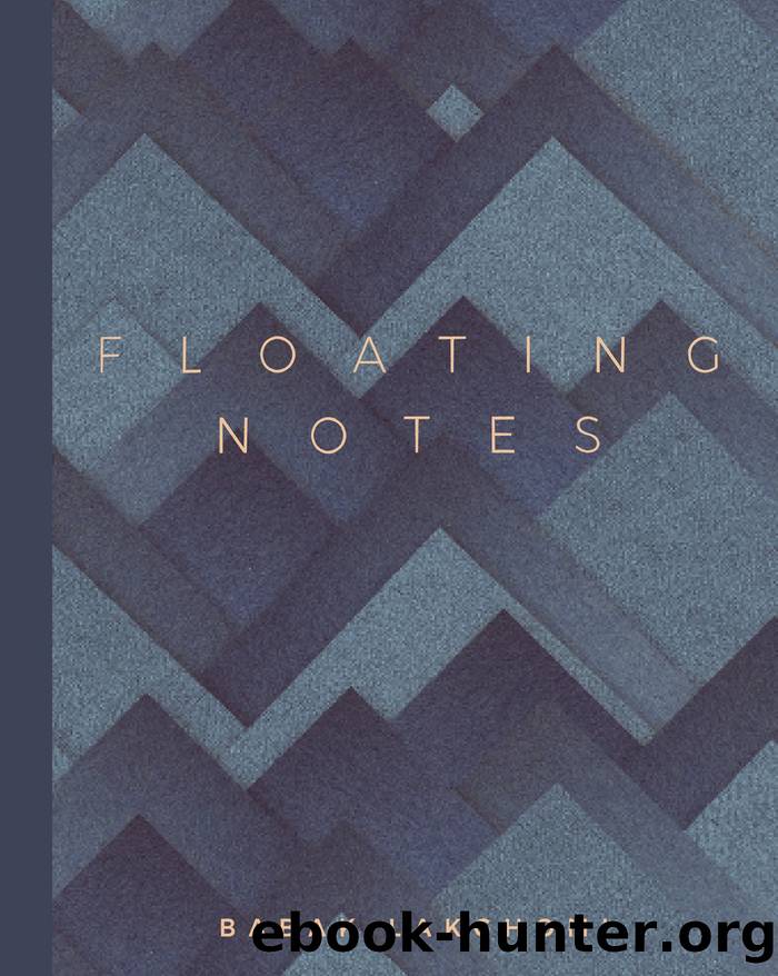 Floating Notes by Babak Lakghomi