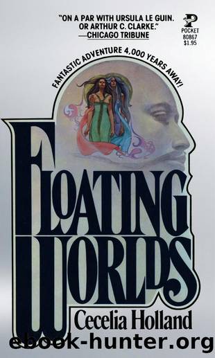 Floating Worlds (1977) by Cecelia Holland