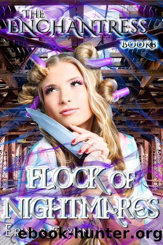 Flock of Nightmares (The Enchantress Book 8) by Erin R Flynn