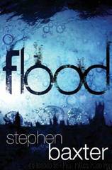 Flood 1 - Flood by Stephen Baxter