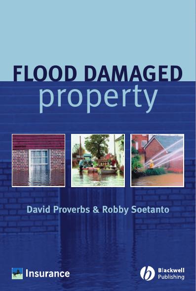 Flood Damaged Property: A Guide to Repair (2004)(en)(225s) by David Proverbs Robby Soetanto
