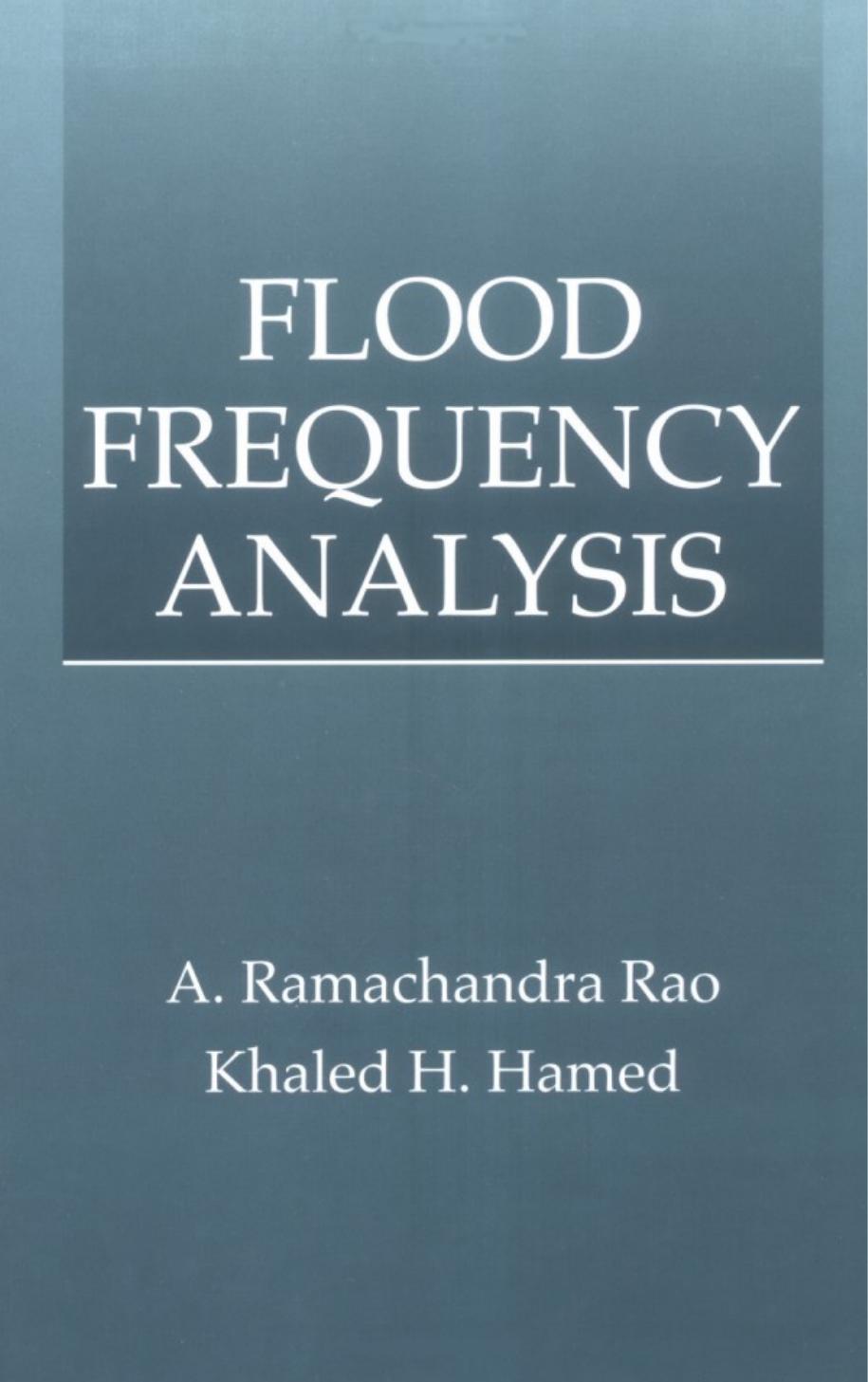 Flood Frequency Analysis (New Directions in Civil Engineering) by Khaled Hamed A. Ramachandro. Rao