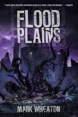 Flood Plains by Mark Wheaton