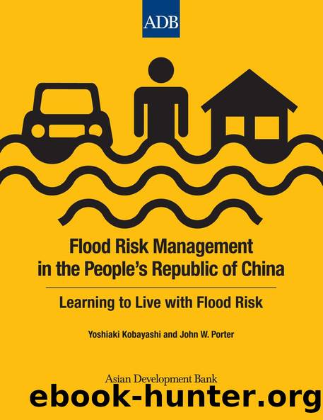 Flood Risk Management in the People's Republic of China by Yoshiaki Kobayashi John W. Porter