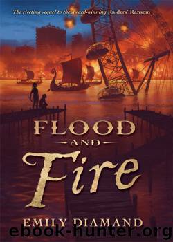 Flood and Fire by Emily Diamand