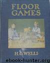 Floor Games by H.G. Wells