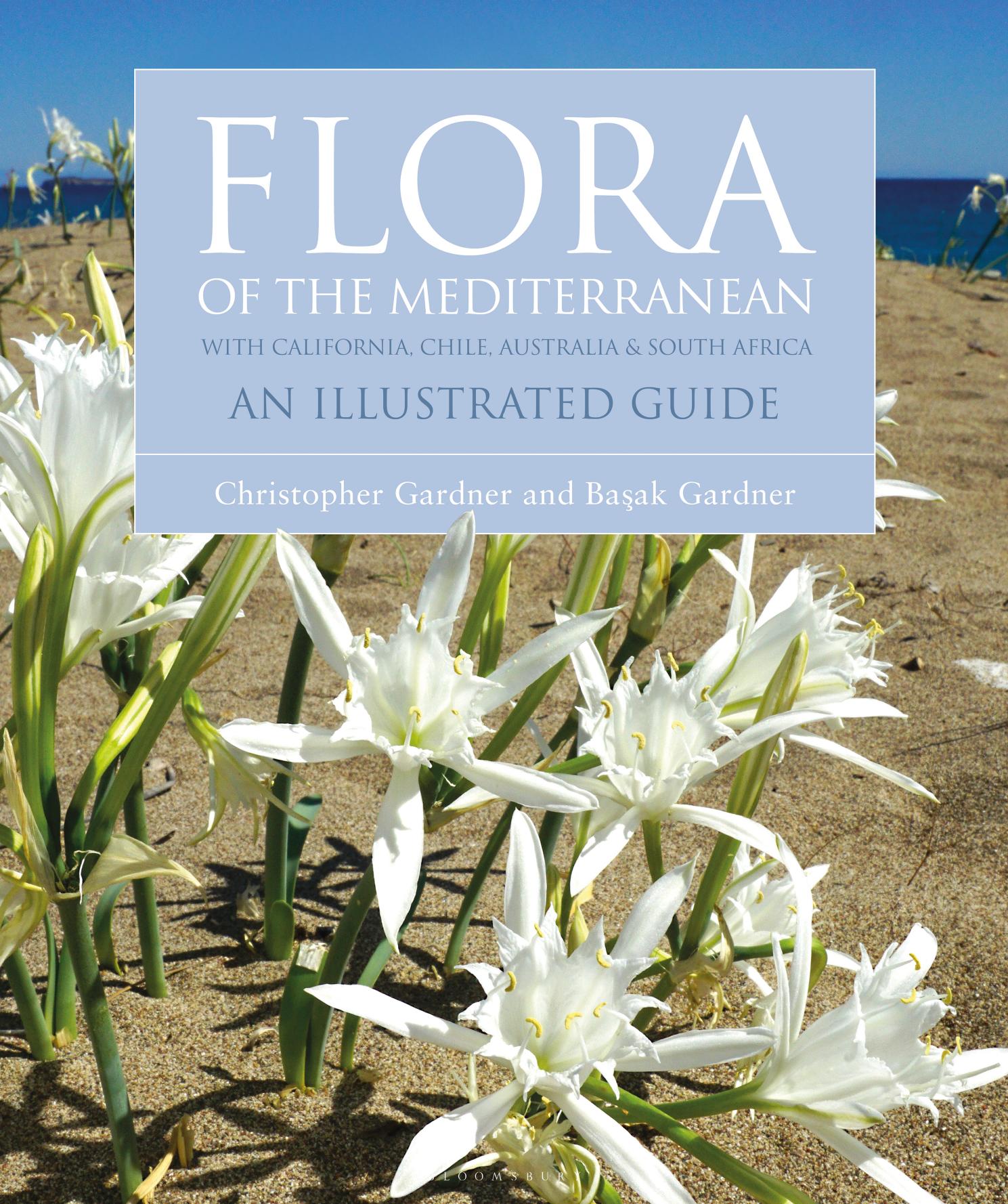 Flora of the Mediterranean: An Illustrated Guide by Christopher Gardner