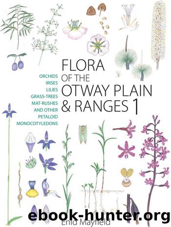 Flora of the Otway Plain and Ranges 1 by Mayfield Enid;