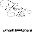 Flora's Wish by Kathleen Y'Barbo
