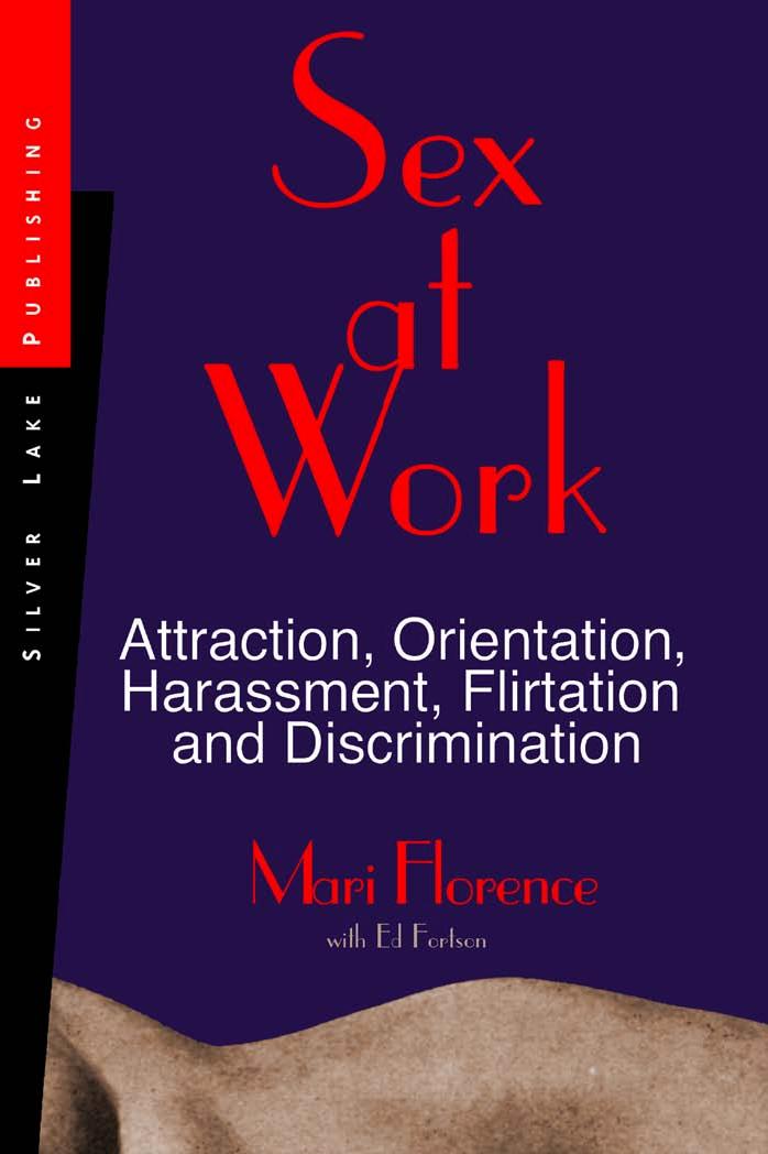 Florence by Sex at Work; Attraction Orientation Harassment Flirtation & Discrimination (2004)