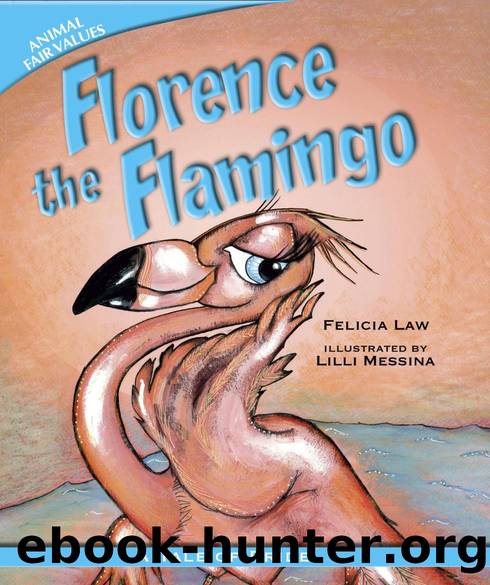 Florence the Flamingo by Felicia Law