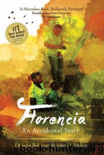 Florencia - An Accidental Story by Douglas Bowman & John Mullen