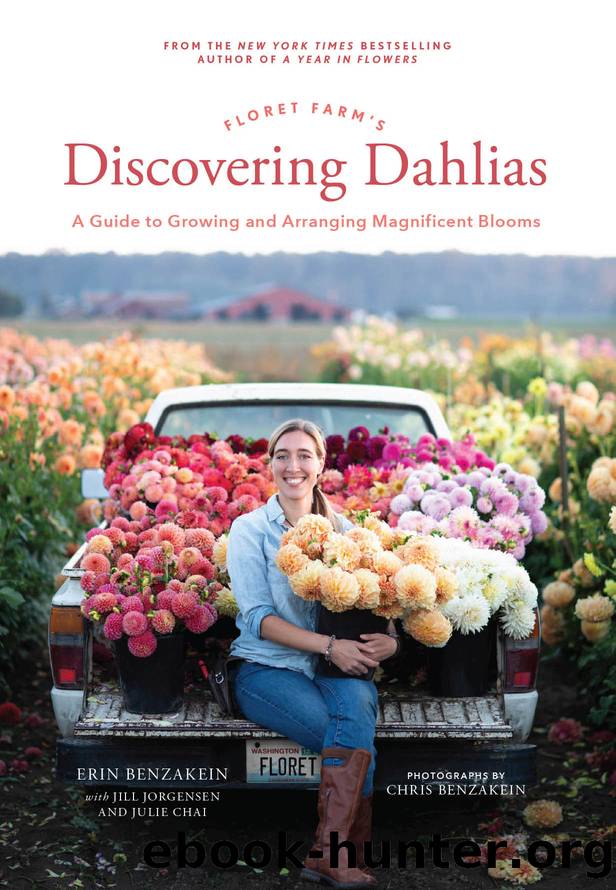 Floret Farm's Discovering Dahlias by Erin Benzakein
