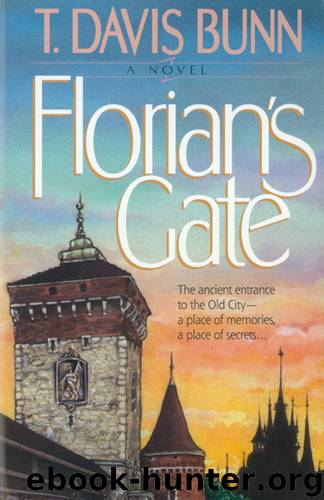 Florian's Gate by T. Davis Bunn