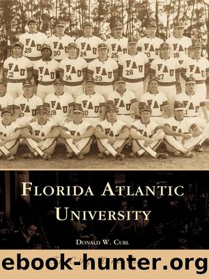 Florida Atlantic University by Donald W. Curl