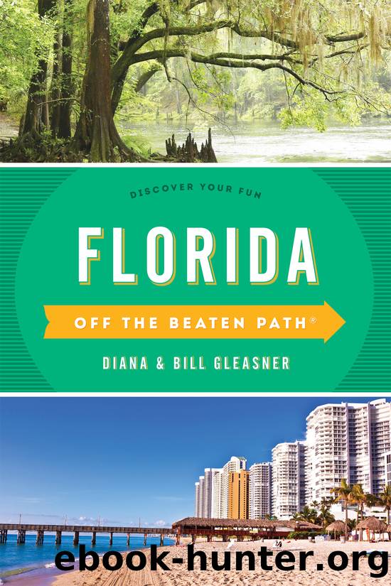 Florida Off the Beaten Path&#174; by Diana Gleasner