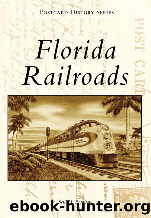 Florida Railroads by Bramson Seth H.;