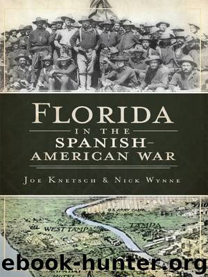 Florida in the Spanish-American War by Joe Knetsch