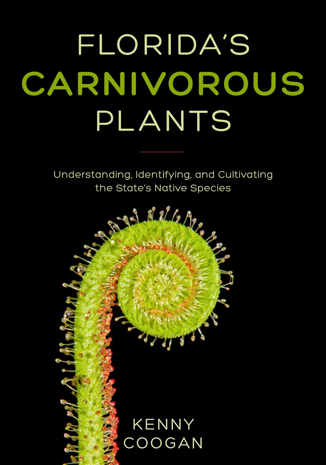 Florida's Carnivorous Plants by Kenneth Coogan